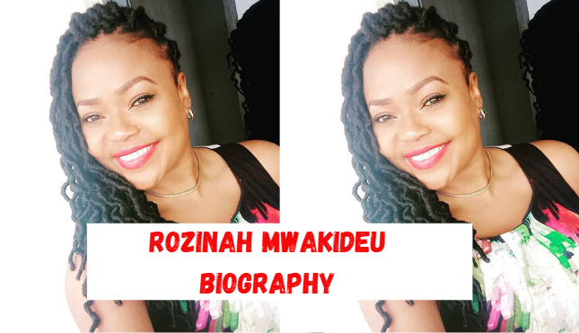 rozinah mwakideu biography rozinah mwakideu biography